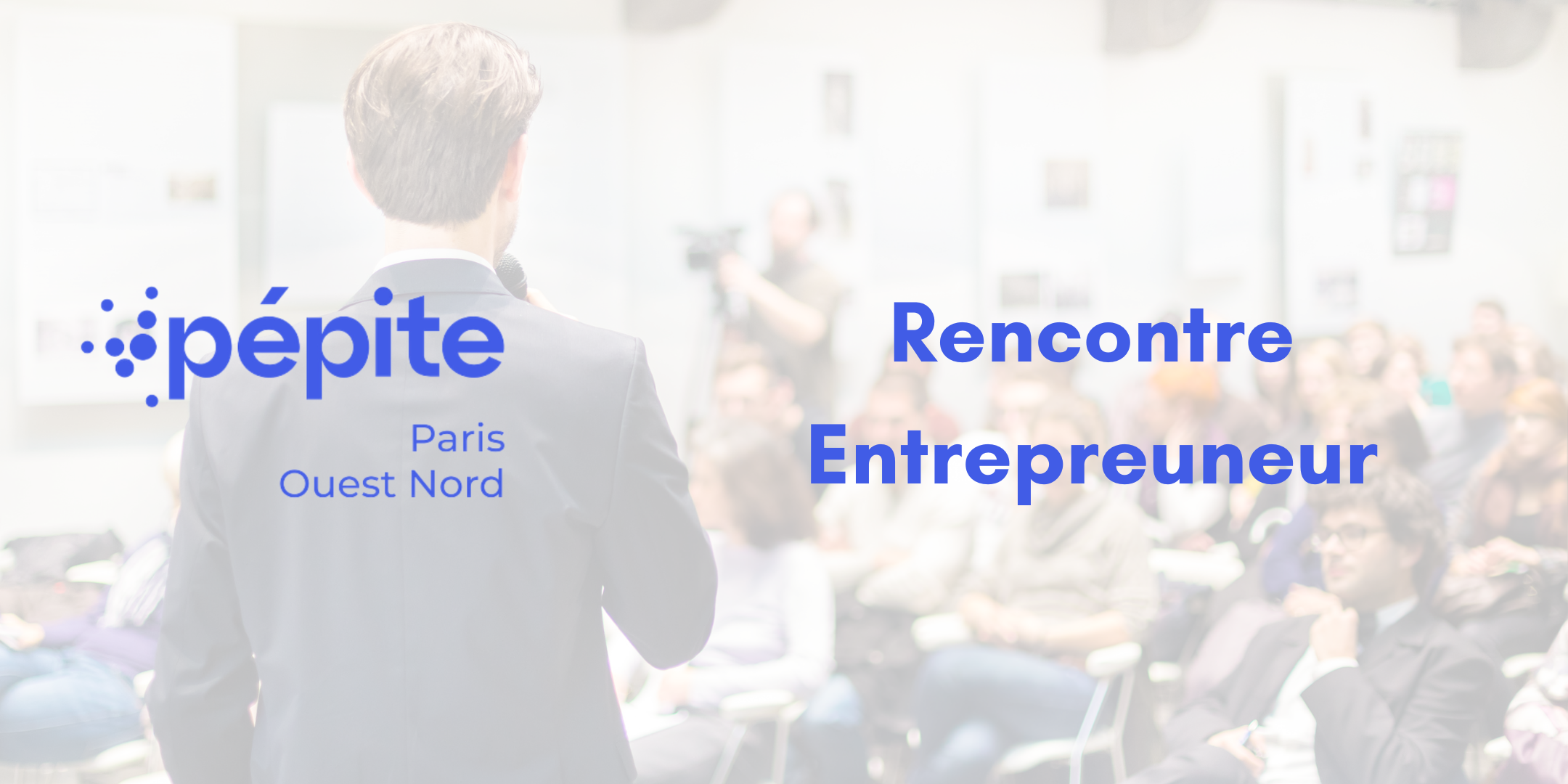 Rencontre Entrepreneur Pépite PON